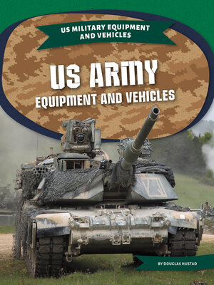 cover image of US Army Equipment and Vehicles